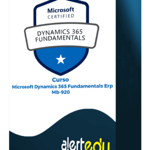 Curso – Microsoft Dynamics 365 Fundamentals Erp – Mb-920